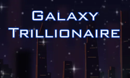 Galaxy Trillionaire - galaxy
