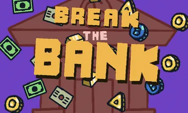 Break the Bank