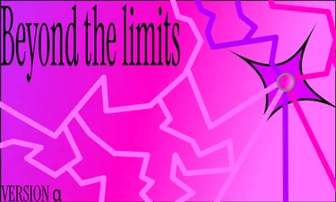Beyond the limits.