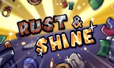 Rust & Shine